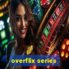 overflix series